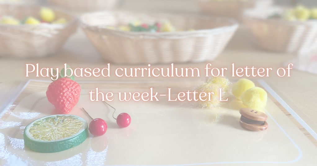 Letter of the week ideas for a play based preschool-Curriculum Activities that start with L