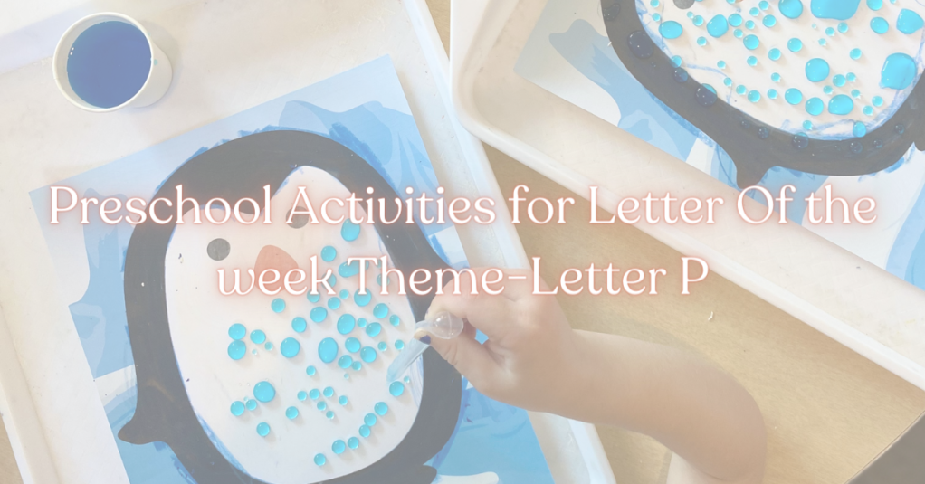 Preschool activities that begin with the letter P, Letter of the week lesson plan